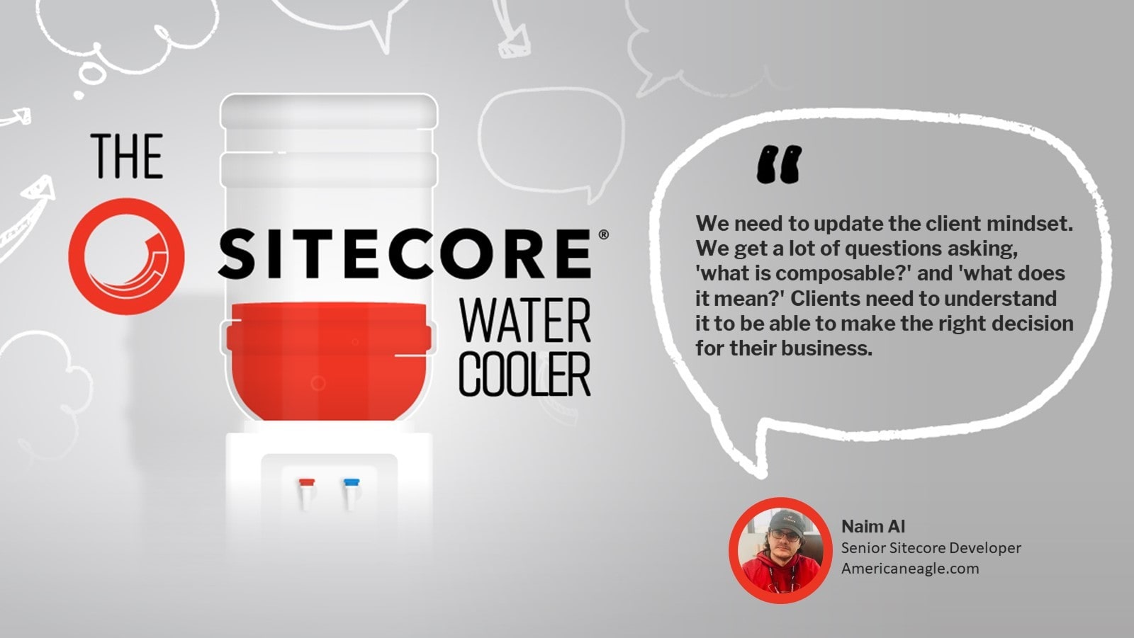 Naim Al discusses the importance of changing the client mindset