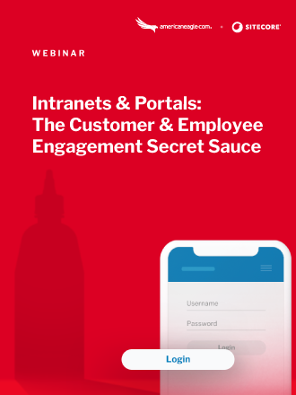 Intranets and Portals The Customer and Employee Engagement Secret Sauce