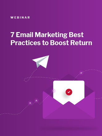 7 Email Marketing Best Practices to Boost Return