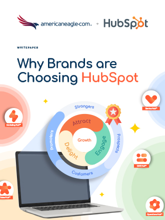 Why Brands Are Choosing HubSpot | Americaneagle.com