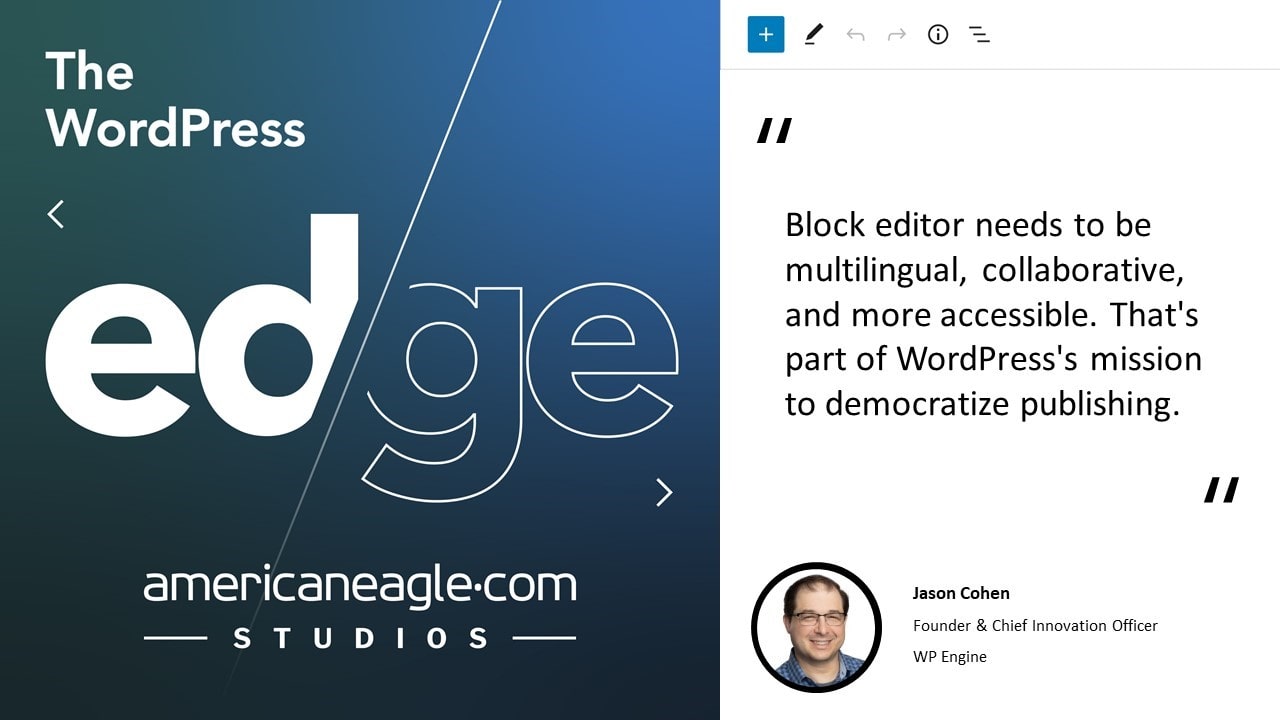 Jason Cohen discusses the WordPress Block Editor and WordPress's Mission
